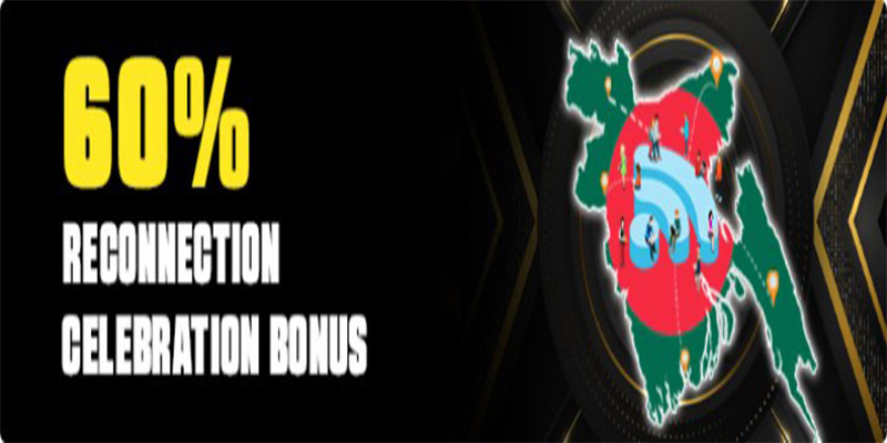 60% Reconnection Celebration Bonus